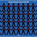 Pharoah Sanders『Love In Us All』