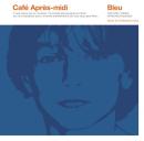 V.A.『Cafe Apres-midi Bleu』