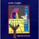 Aztec Camera『High Land, Hard Rain』